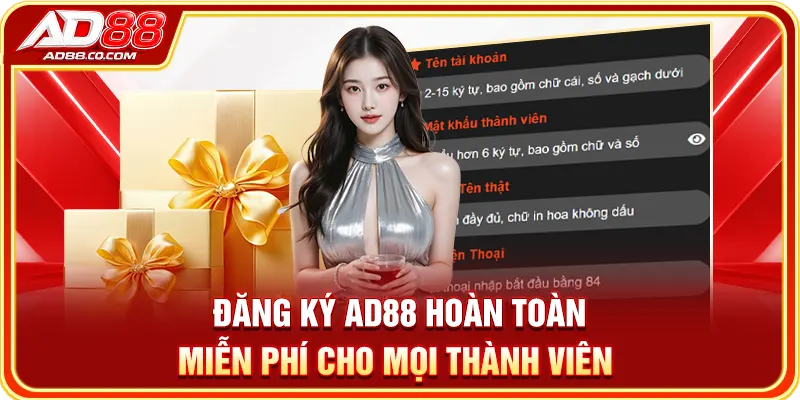 Đăng ký AD88 hoàn toàn miễn phí cho mọi thành viên