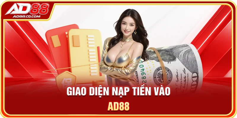 Giao diện nạp tiền vào AD88