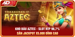 Kho Báu Aztec - Slot RTP 96,7% Săn Jackpot X5.000 Đỉnh Cao