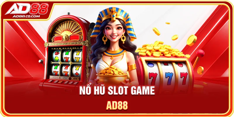 Nổ hũ Slot Game AD88